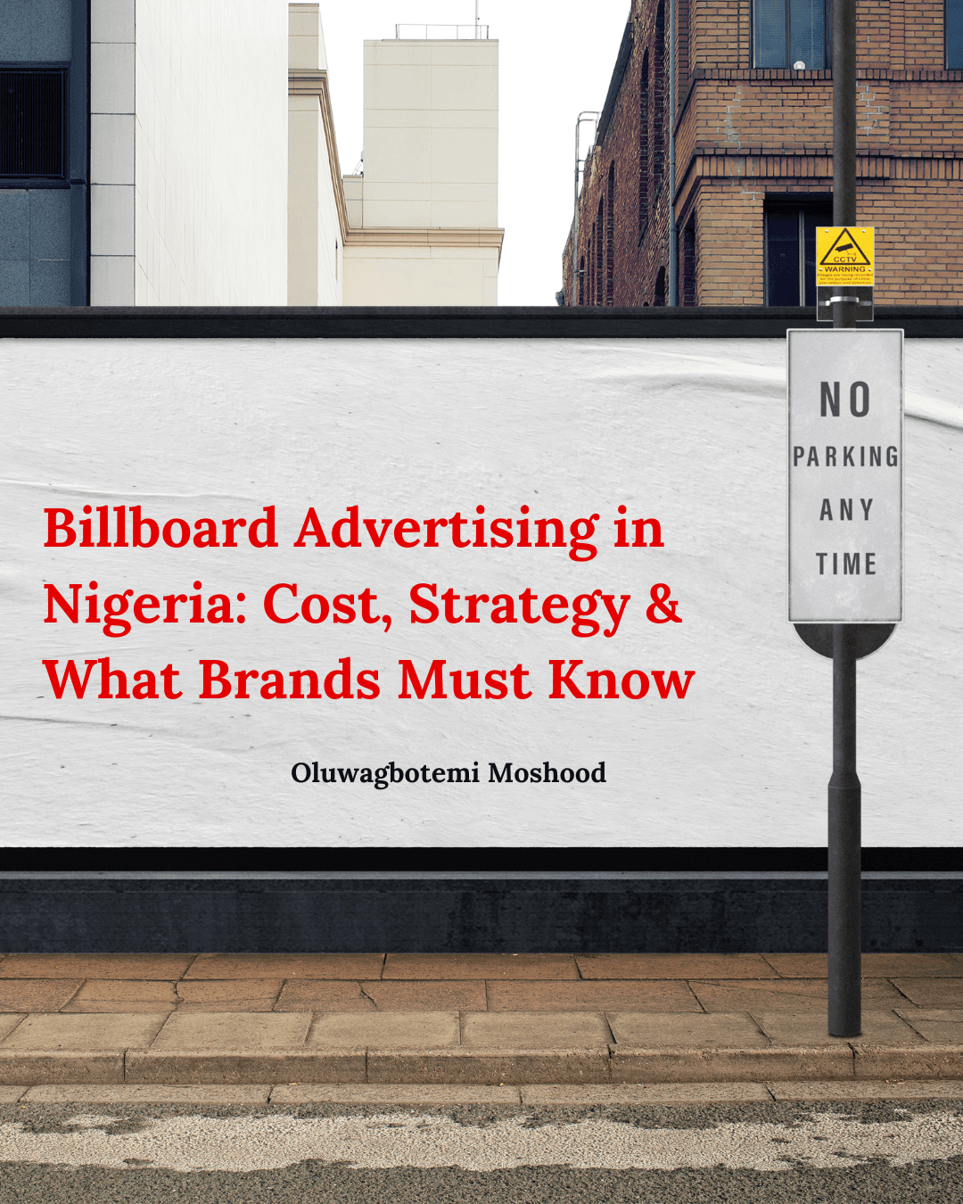Billboard Advertising in Nigeria: Cost, Strategy & What Brands Must Know